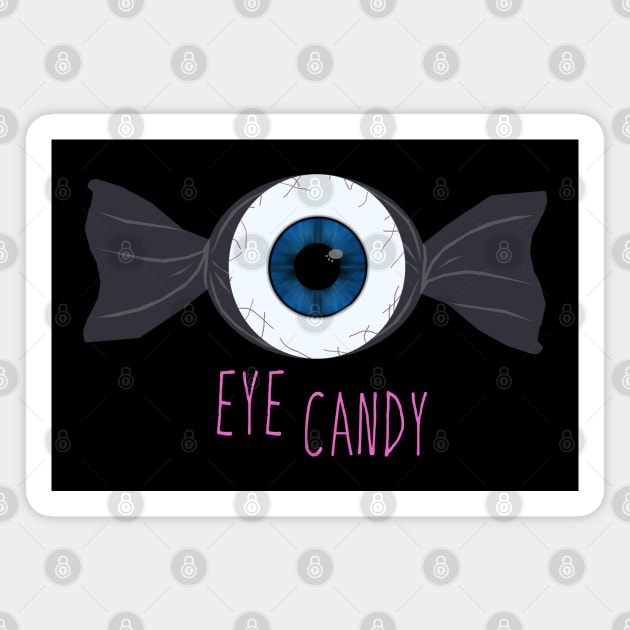 Eye Candy Magnet by Curse Me Not